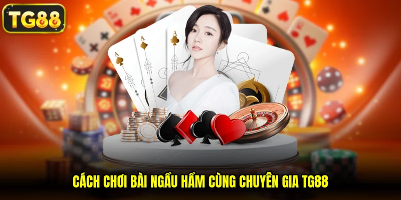 cách chơi bài Ngầu Hầm
