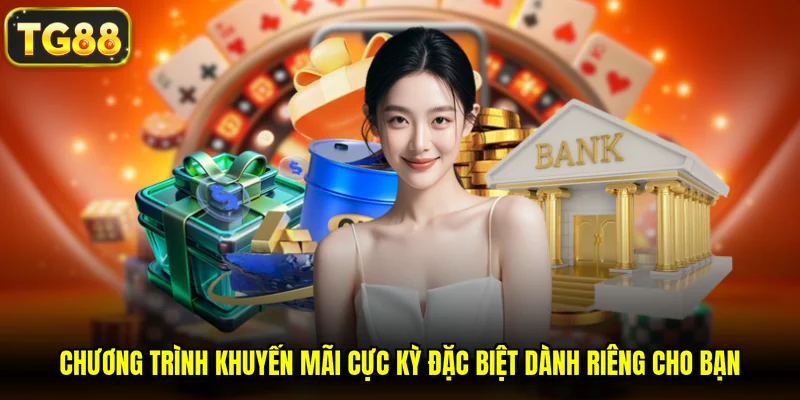 Chương trình khuyến mãi cực kỳ đặc biệt dành riêng cho bạn