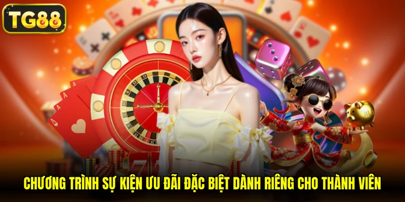 Chương trình sự kiện ưu đãi đặc biệt dành riêng cho thành viên