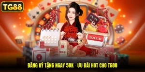 đăng ký tặng ngay 58k
