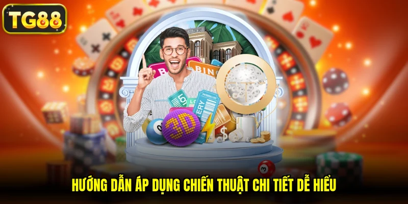 Hướng dẫn áp dụng chiến thuật chi tiết dễ hiểu