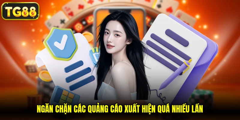 Ngăn chặn các quảng cáo xuất hiện quá nhiều lần