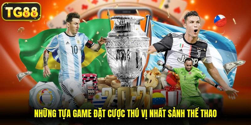 Những tựa game đặt cược thú vị nhất sảnh thể thao