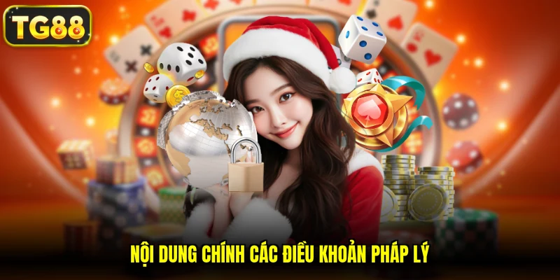 Nội dung chính các điều khoản pháp lý