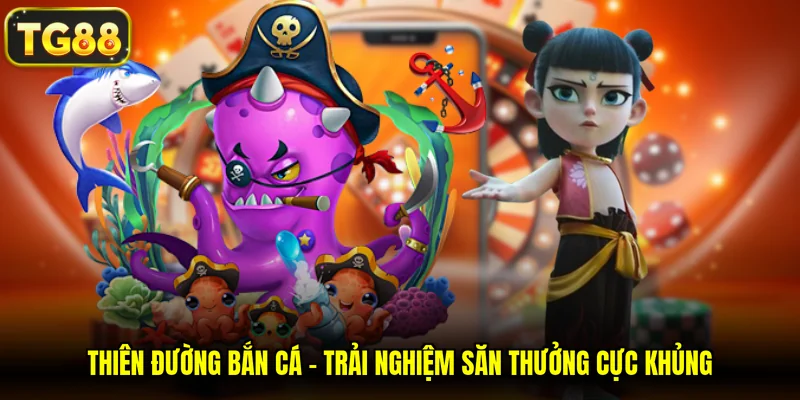 Thiên Đường Bắn Cá